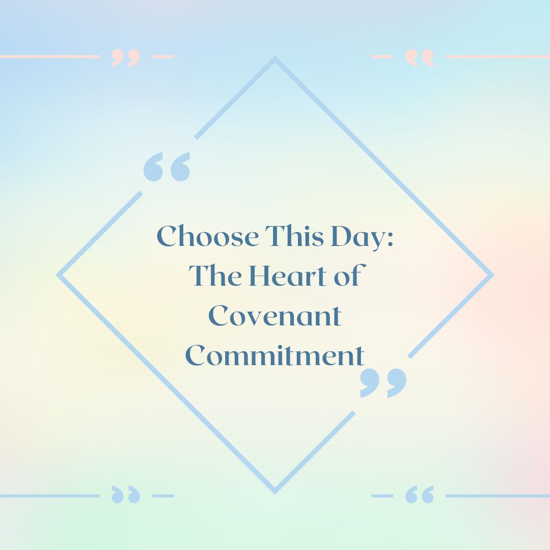 The Heart of Covenant Commitment