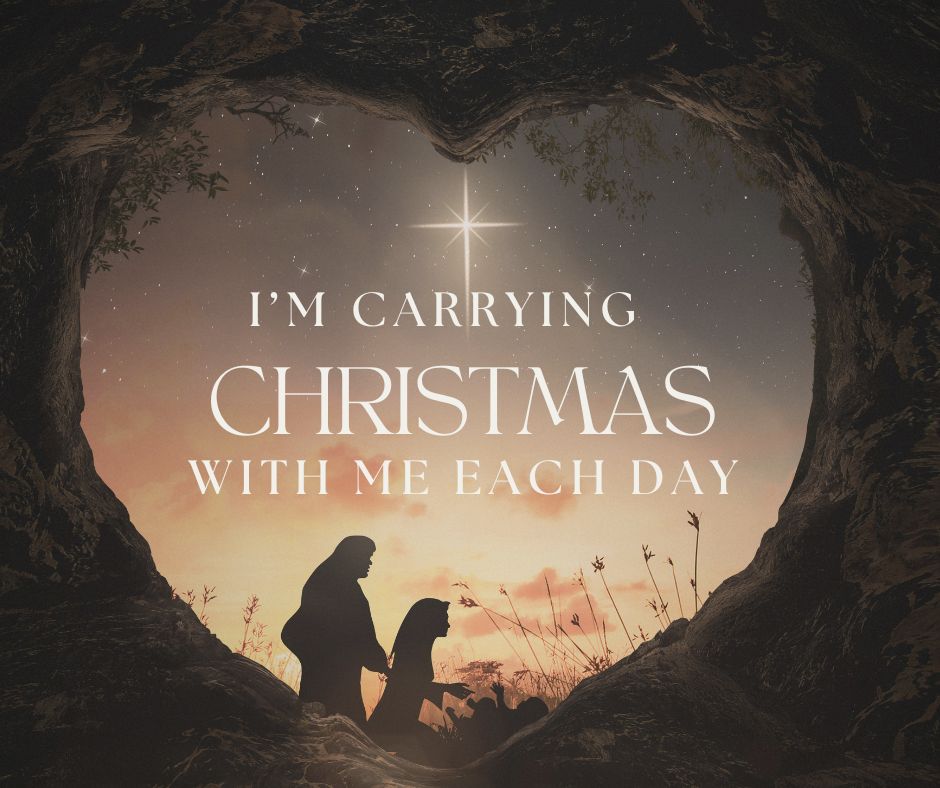 I’m Carrying Christmas With Me Each Day