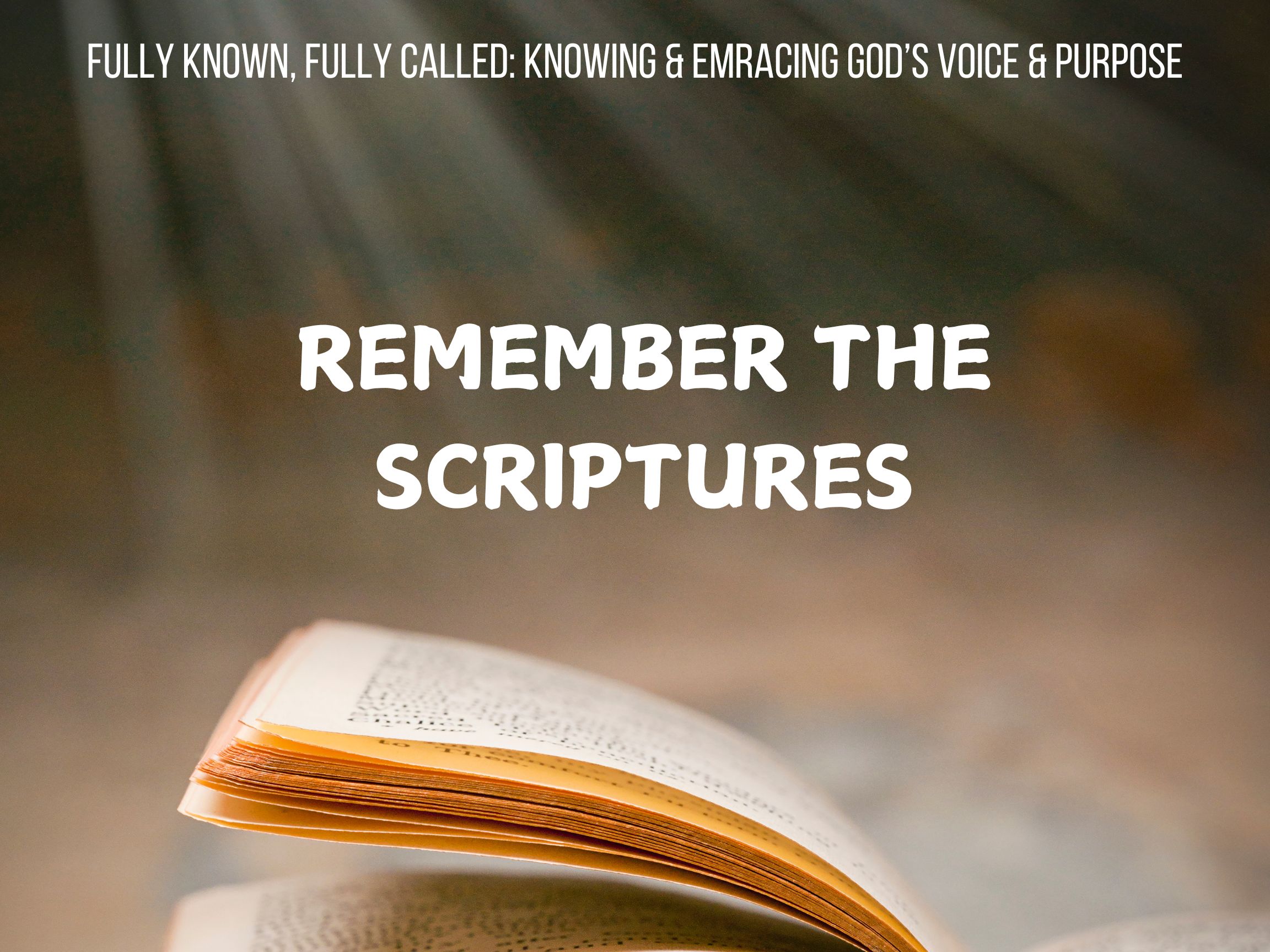 Remember the Scriptures